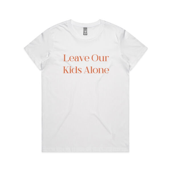 Leave Our Kids Alone Women's Maple Tee - White/Blush (SAME DAY PRINTING) Thumbnail